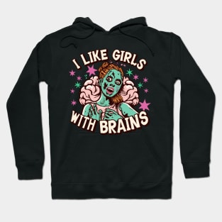 I Like Girls with Brains Hoodie